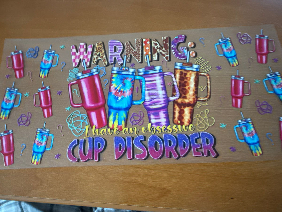 Warning: I Have an Obsessive Cup Disorder!