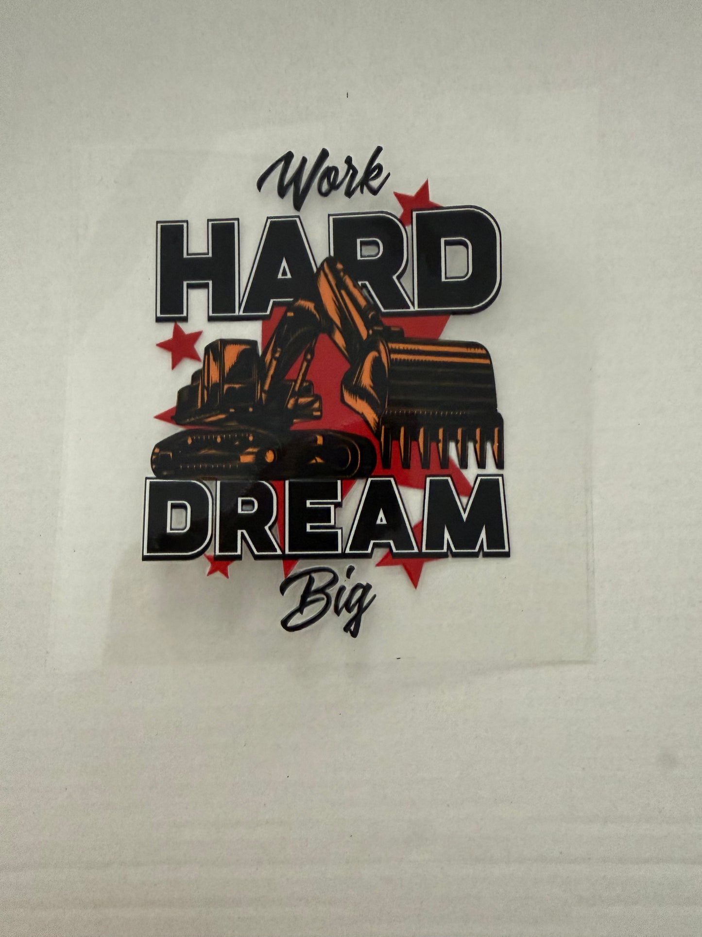 Work hard dream big