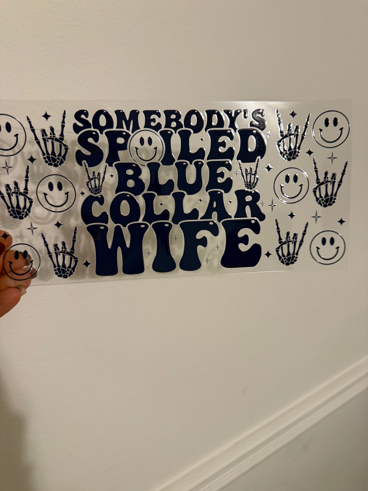 Somebody's Spoiled Blue Collar Wife