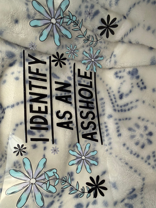 I Identify As An ASSHOLE