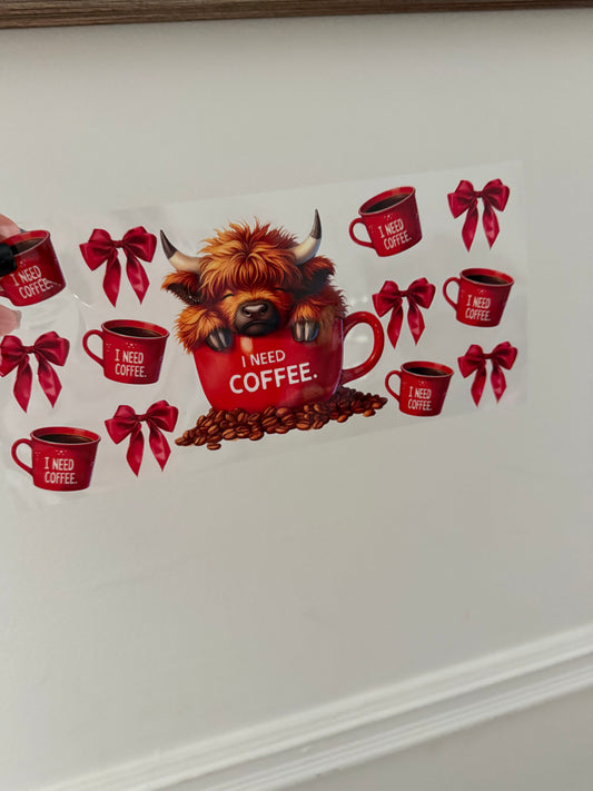 Red I NEED COFFEE Highland Cow