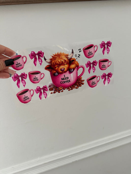 Pink I NEED COFFEE Highland Cow