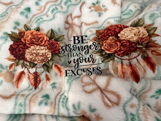 Be Stronger Than Your Excuses